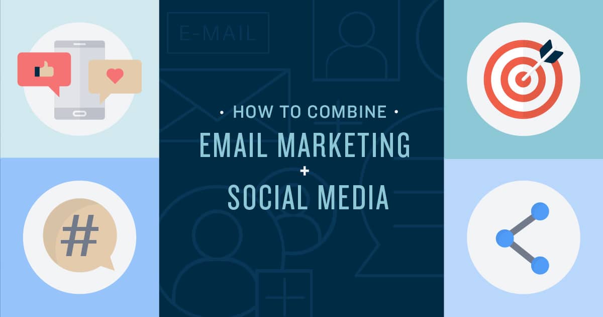 How to Combine Social Media and Email Marketing